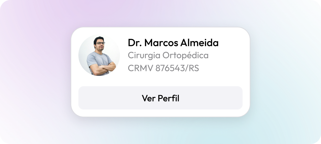 Exemplo de informação de médico como é no sistema VetCode, com exemplo de texto sendo: Dr. Marcos Almeida, Cirurgia Ortopédica, CRMV 876543/RS e um botão para Ver Perfil mais detalhadamente